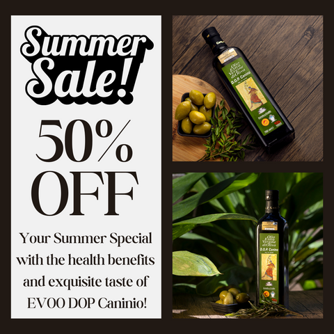 Enjoy the Summer Special with the health benefits and exquisite taste of EVOO DOP Caninio!